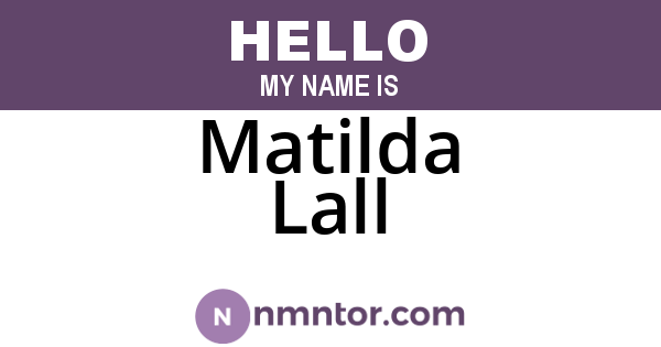 Matilda Lall