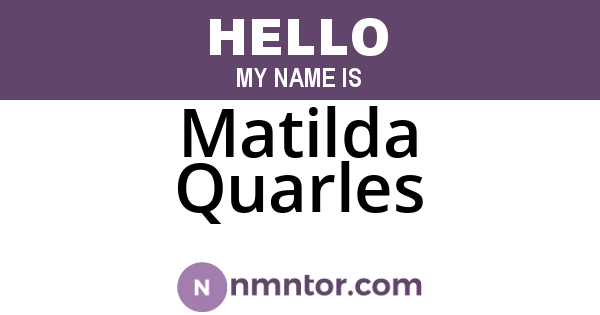 Matilda Quarles