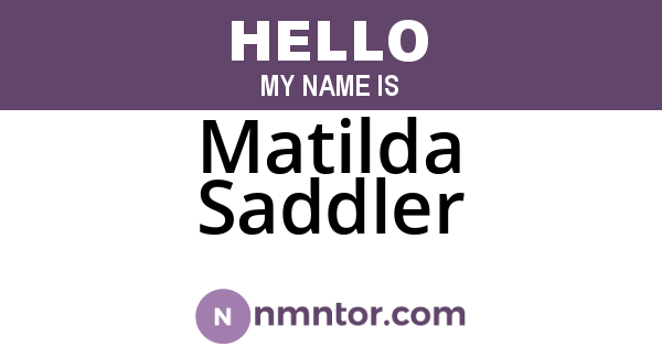 Matilda Saddler