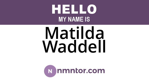 Matilda Waddell