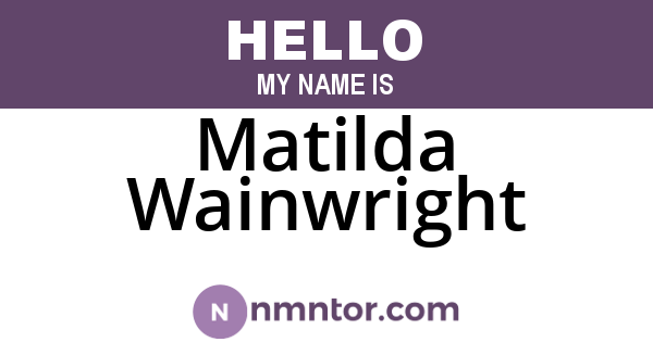 Matilda Wainwright