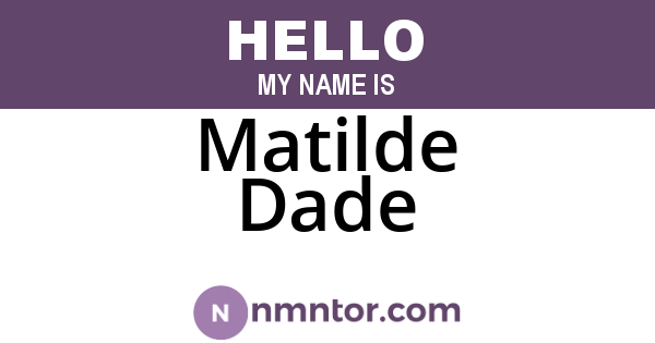 Matilde Dade