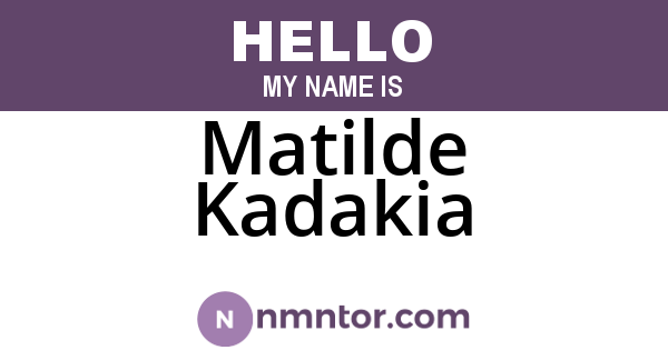 Matilde Kadakia
