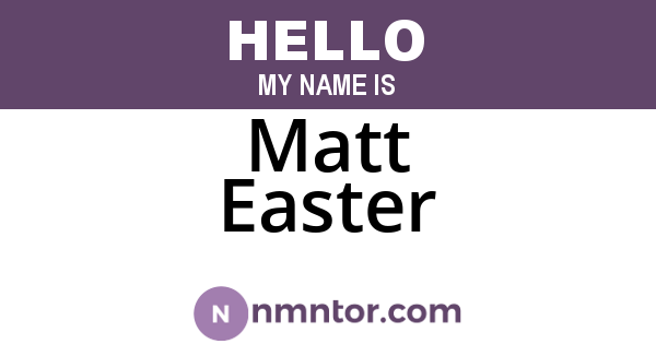 Matt Easter