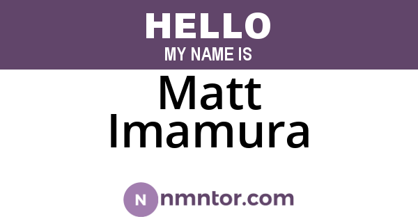 Matt Imamura