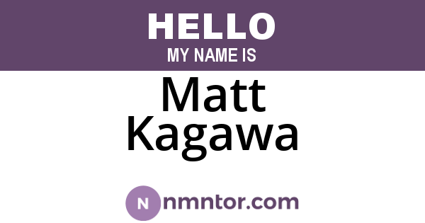 Matt Kagawa