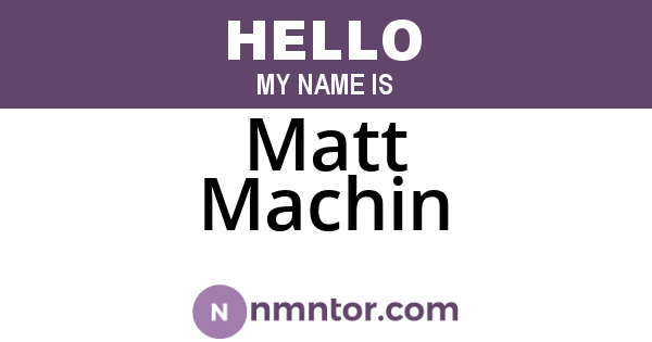Matt Machin