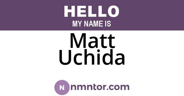 Matt Uchida