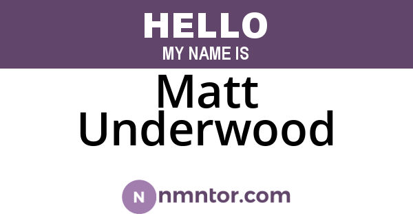 Matt Underwood