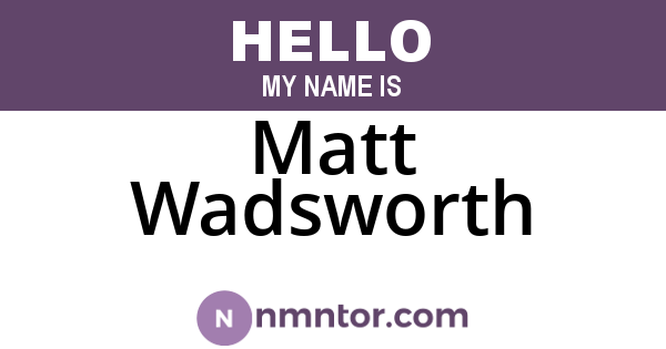 Matt Wadsworth