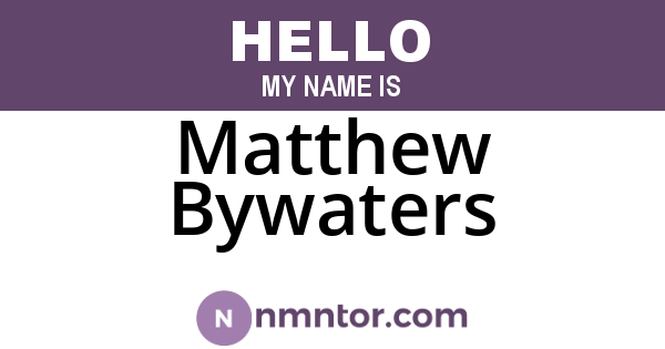 Matthew Bywaters