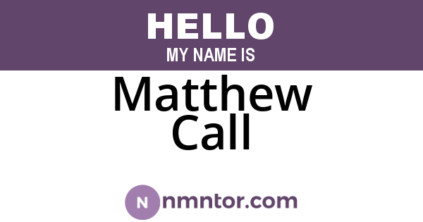 Matthew Call