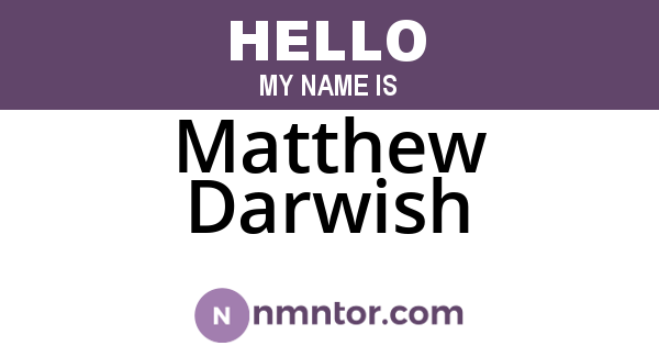 Matthew Darwish