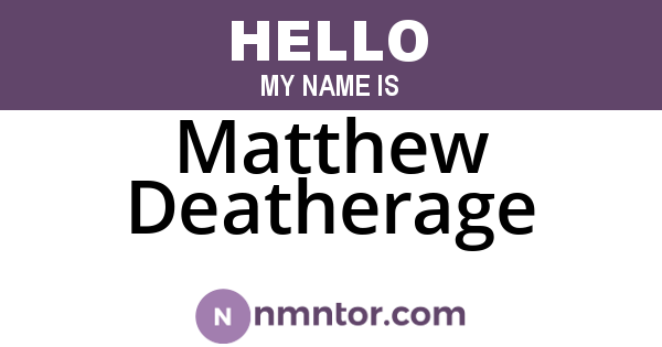 Matthew Deatherage