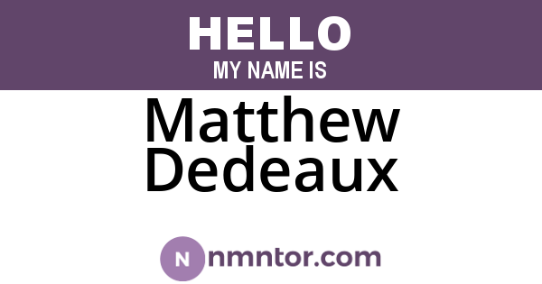 Matthew Dedeaux