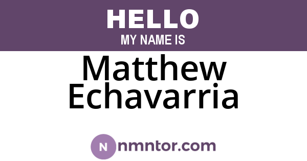 Matthew Echavarria