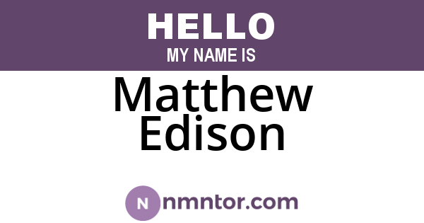 Matthew Edison