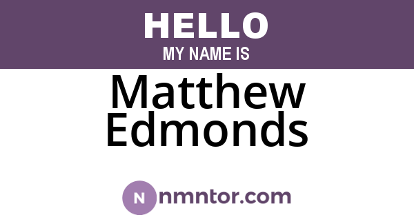 Matthew Edmonds