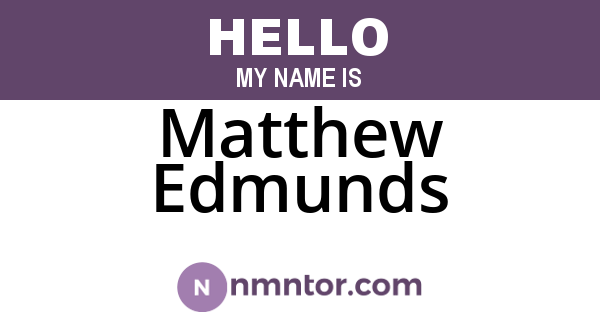Matthew Edmunds