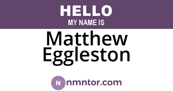 Matthew Eggleston