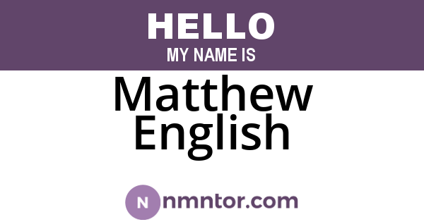 Matthew English
