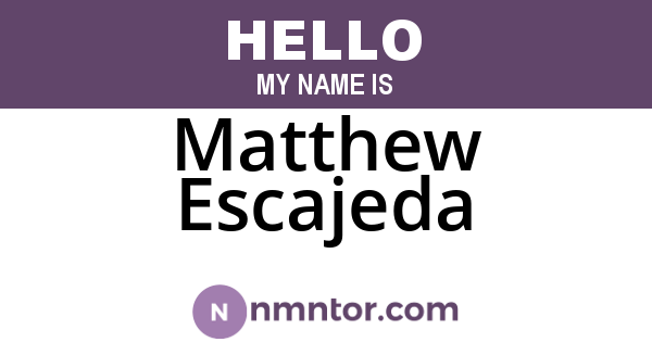 Matthew Escajeda