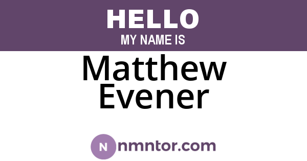 Matthew Evener