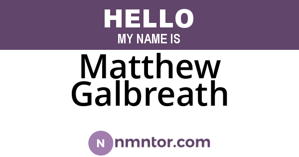 Matthew Galbreath