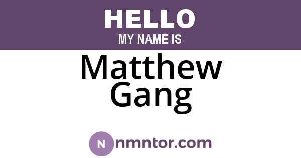 Matthew Gang