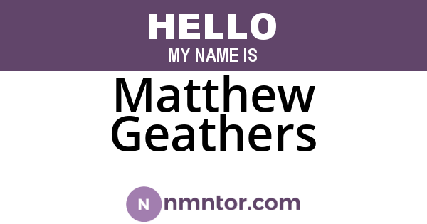 Matthew Geathers