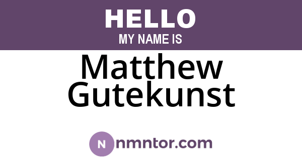 Matthew Gutekunst
