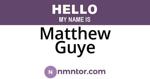 Matthew Guye