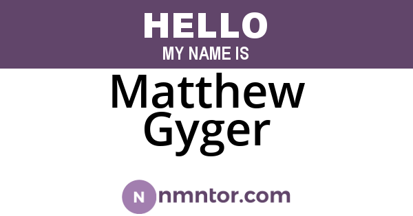 Matthew Gyger