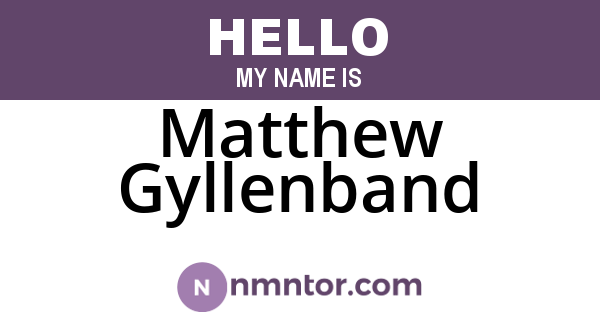 Matthew Gyllenband
