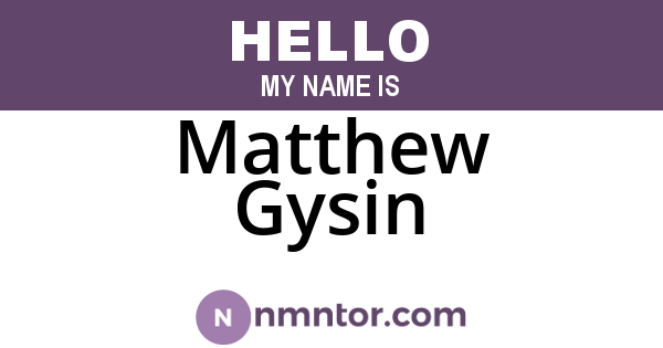 Matthew Gysin