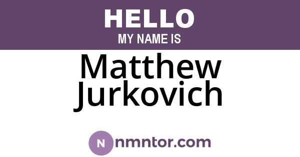 Matthew Jurkovich