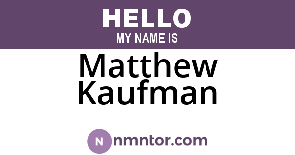 Matthew Kaufman