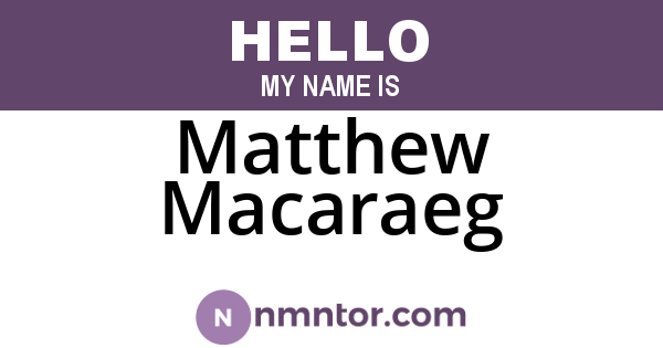 Matthew Macaraeg