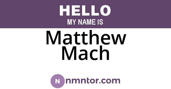 Matthew Mach
