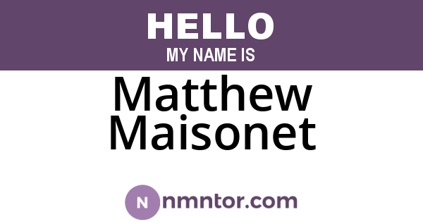 Matthew Maisonet