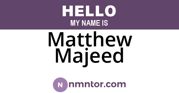 Matthew Majeed