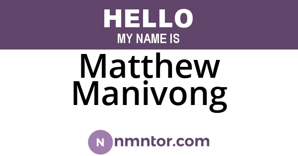 Matthew Manivong