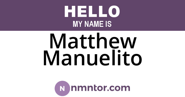 Matthew Manuelito