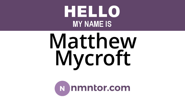 Matthew Mycroft