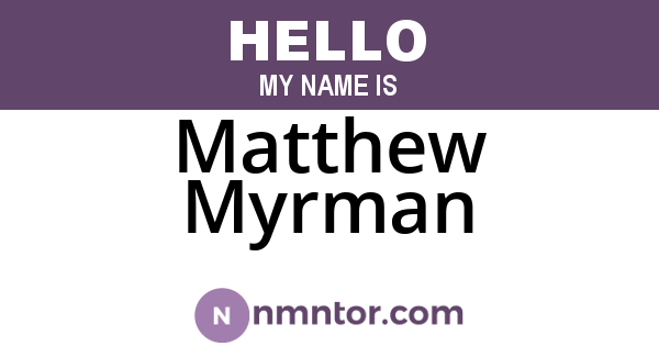 Matthew Myrman