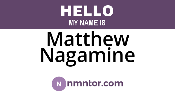 Matthew Nagamine