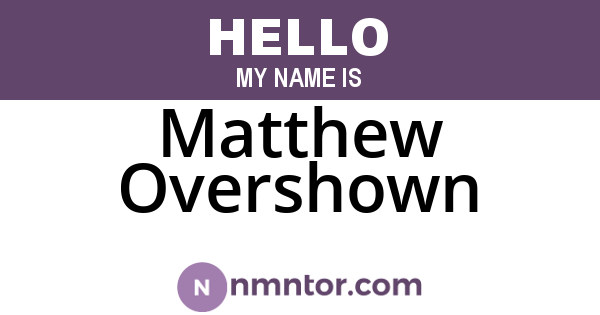 Matthew Overshown