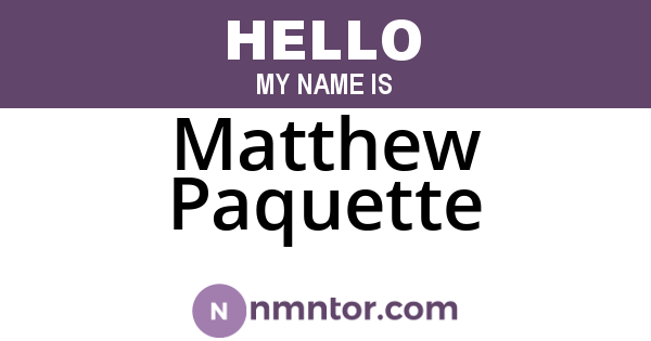 Matthew Paquette