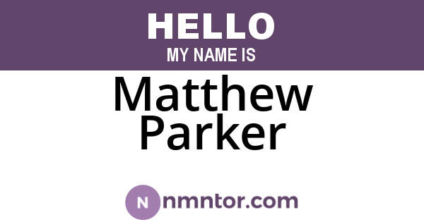 Matthew Parker