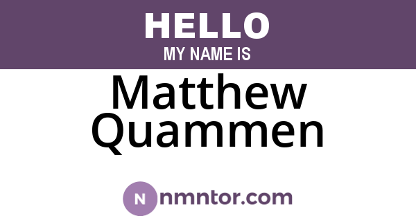 Matthew Quammen